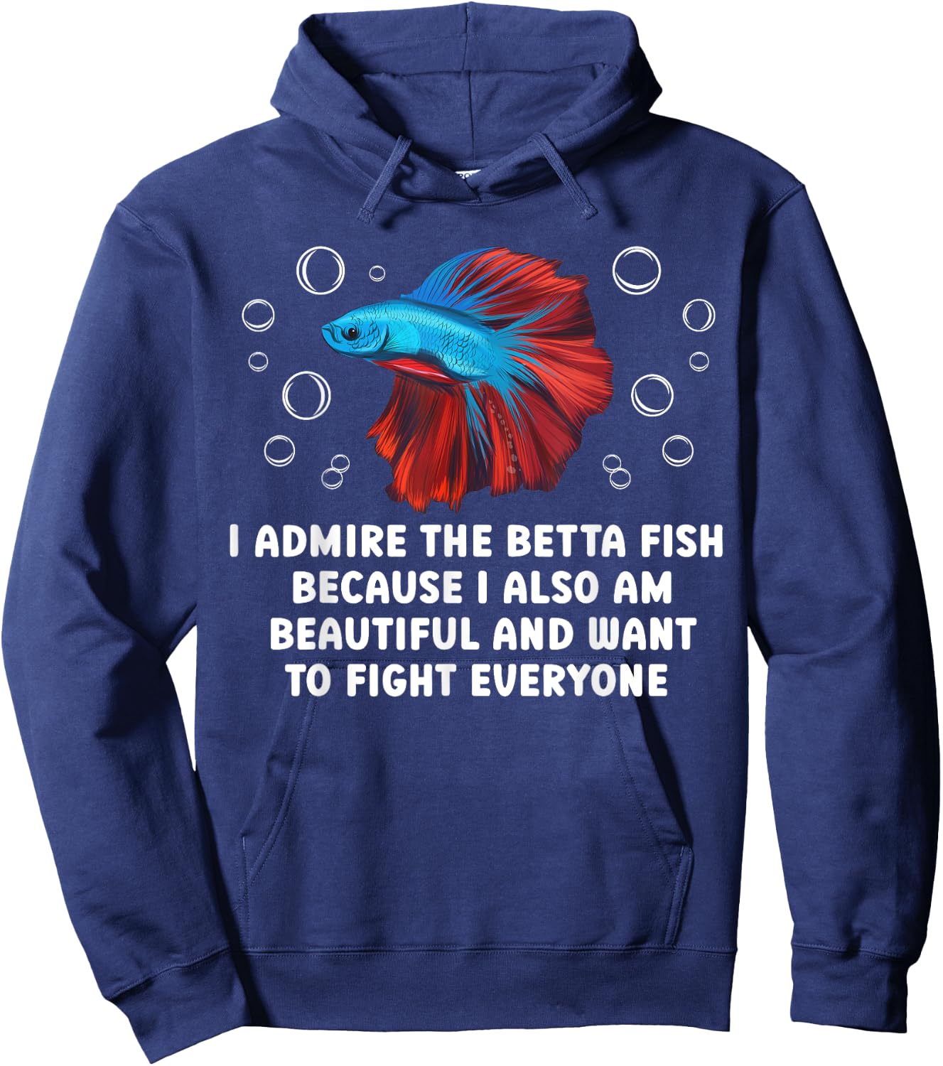 I Admire The Betta Fish Lover Betta Splendens Hoodie - Hoodie | Navy