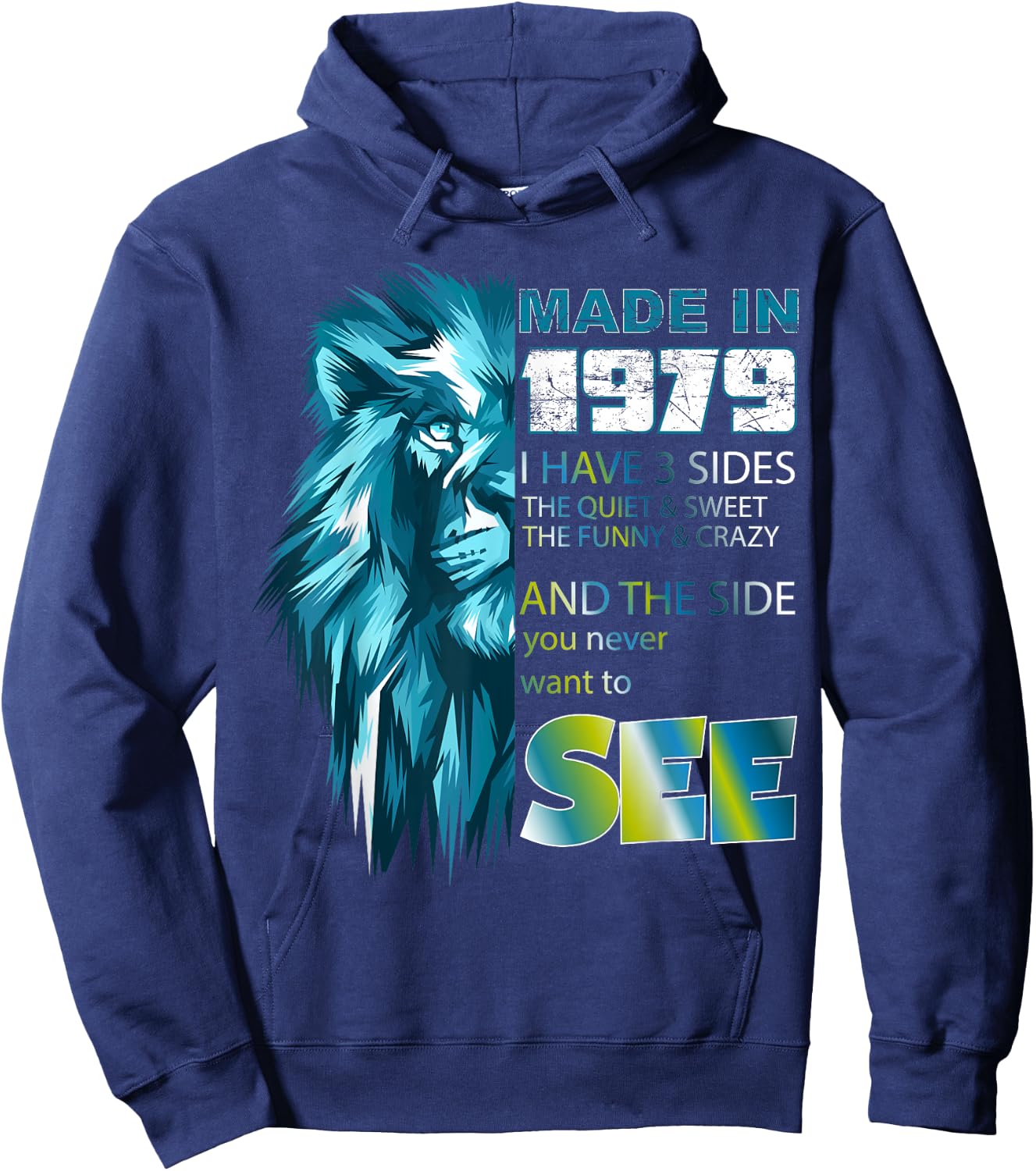 Made in 1979 Lion and Quote Year design Hoodie - Hoodie | Navy