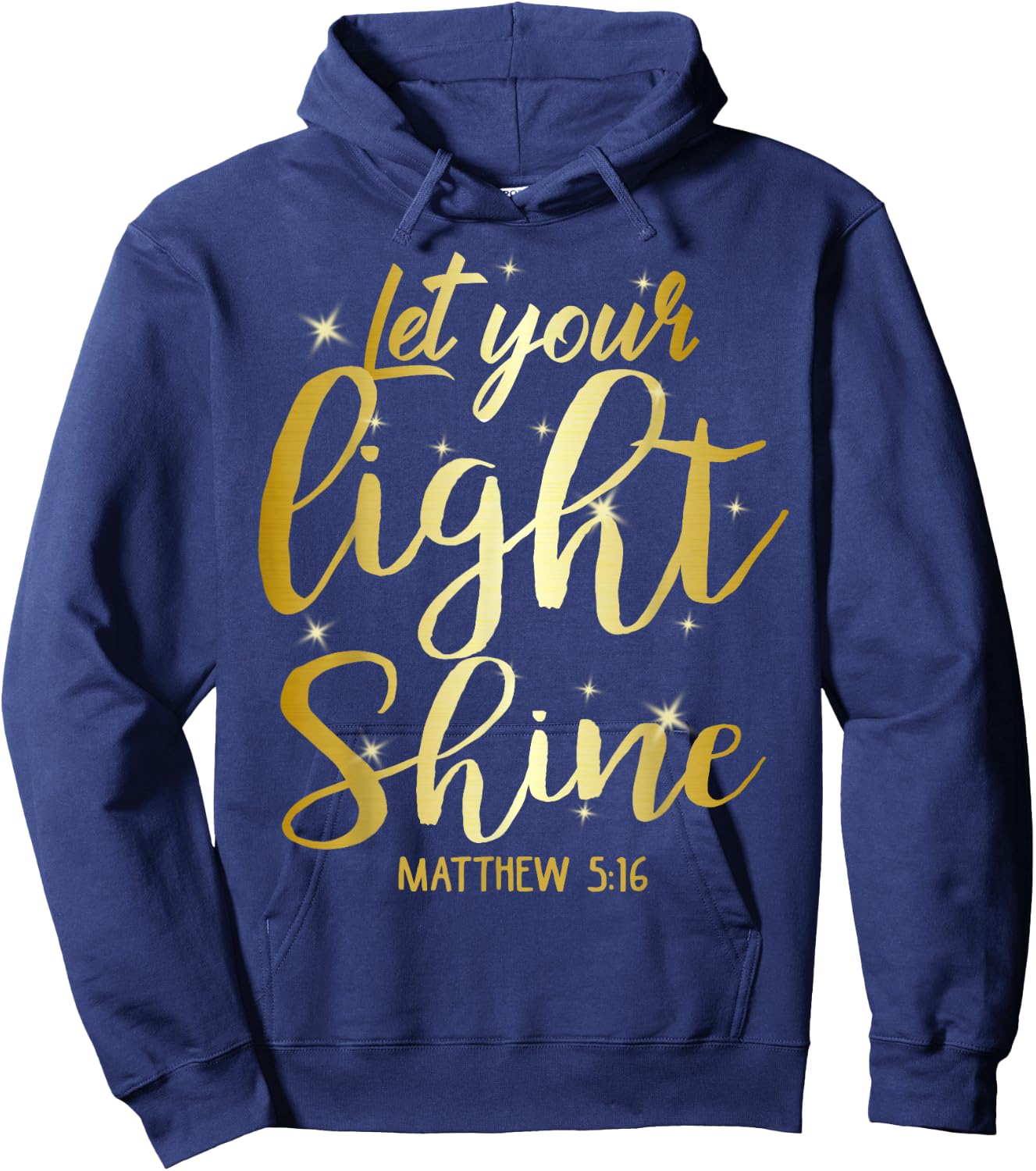 Let Your Light Shine Matthew 5-16 Christian God Hoodie - Hoodie | Navy
