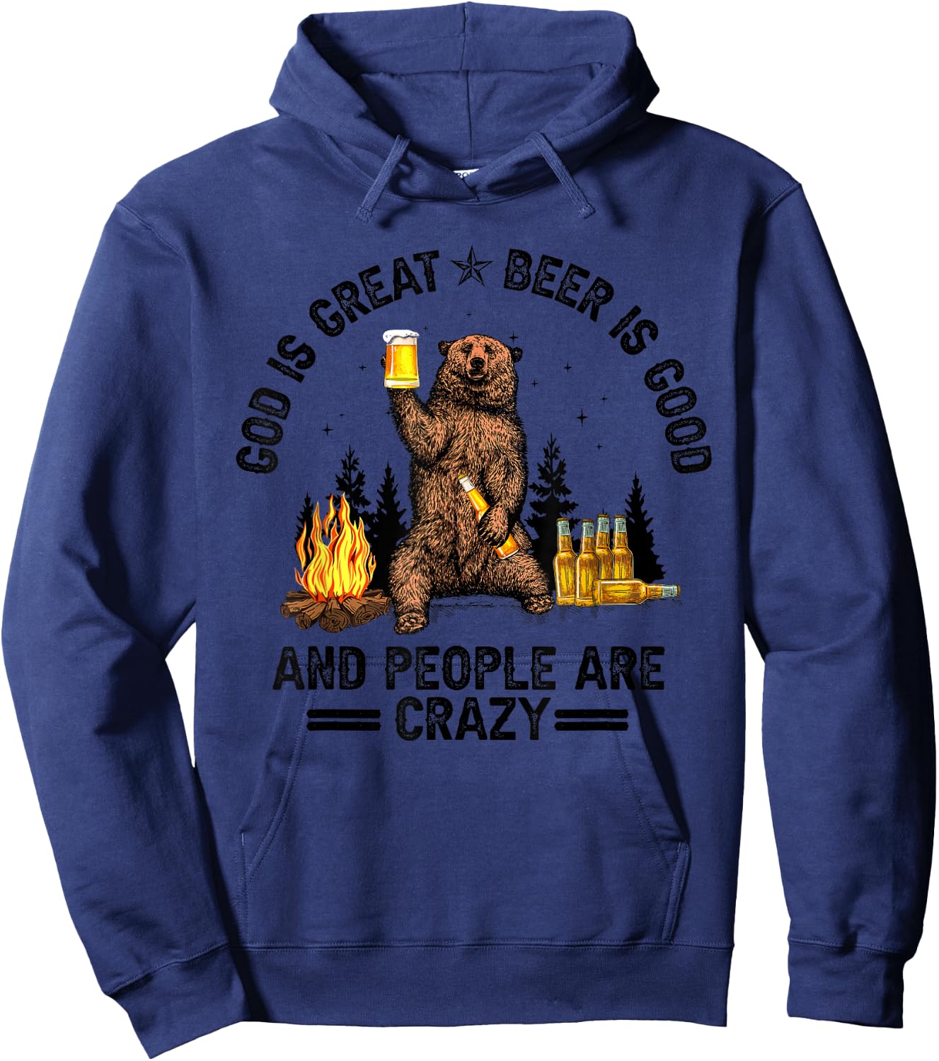 God Is Great Beer Is Good And People Are Crazy Hoodie - Hoodie | Navy