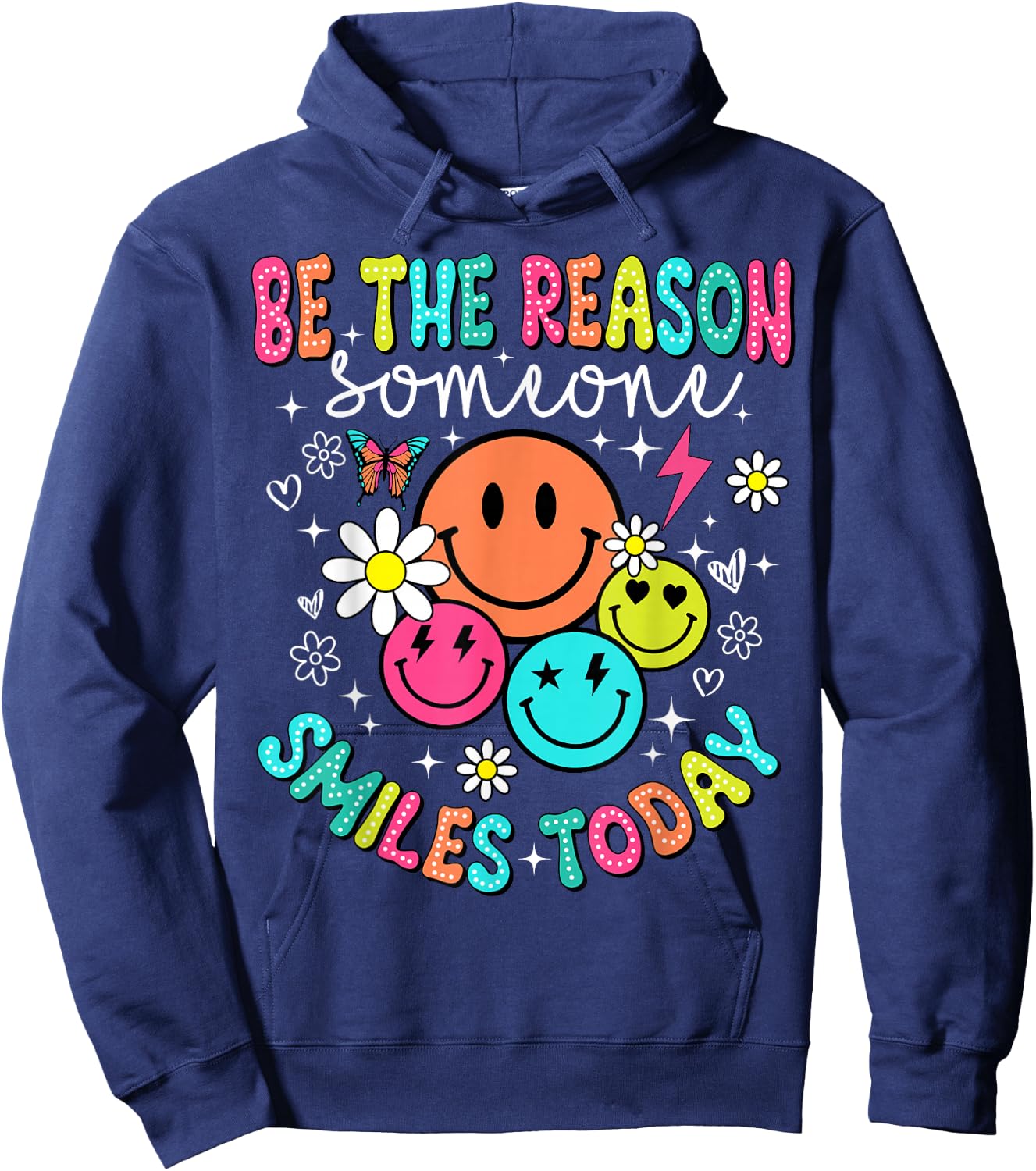 Be The Reason Someone Smiles Today Hoodie - Hoodie | Navy