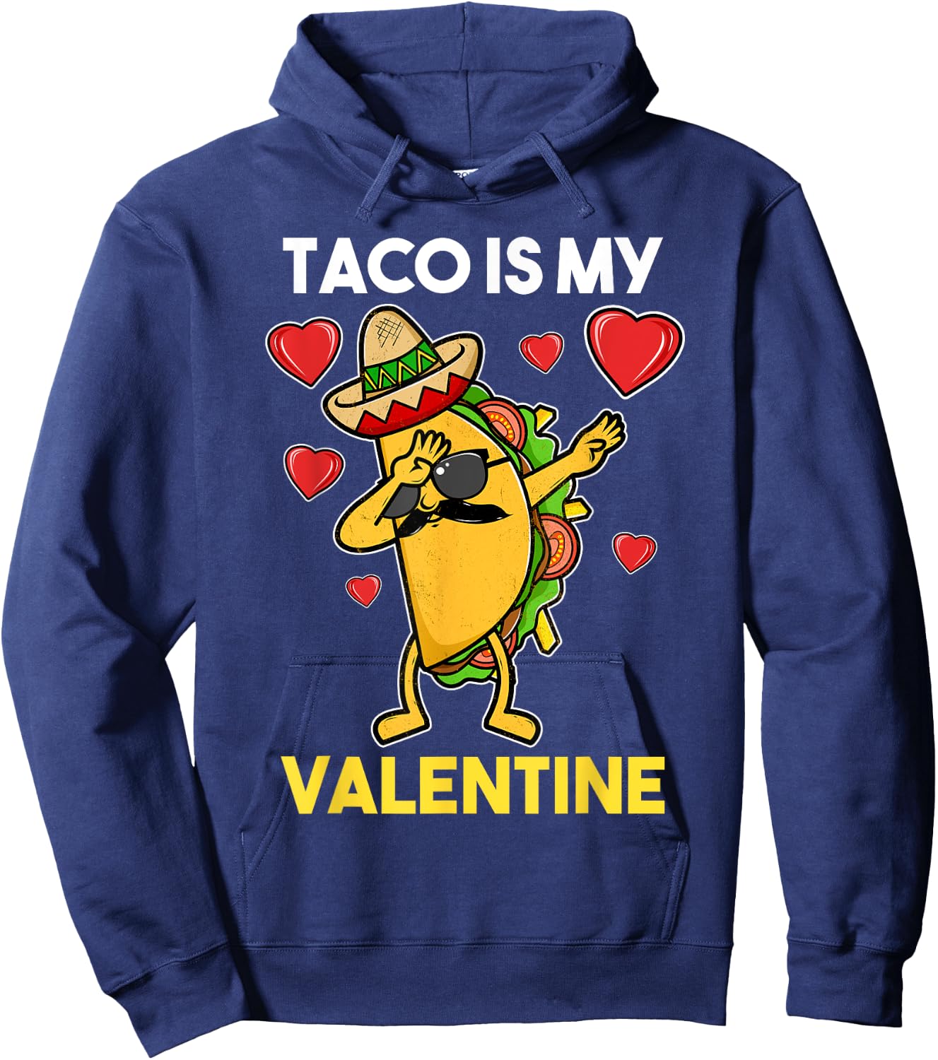 Taco Is My Valentine Taco Valentine Hoodie - Hoodie | Navy