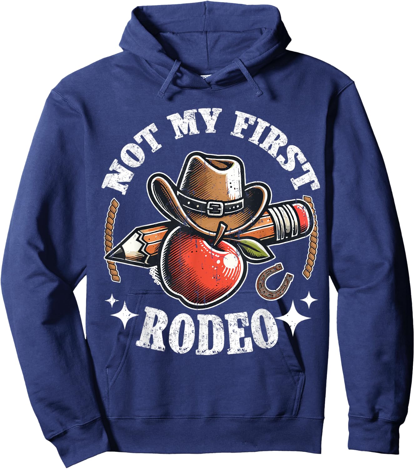 Not My First Rodeo Back to School Teacher Hoodie - Hoodie | Navy