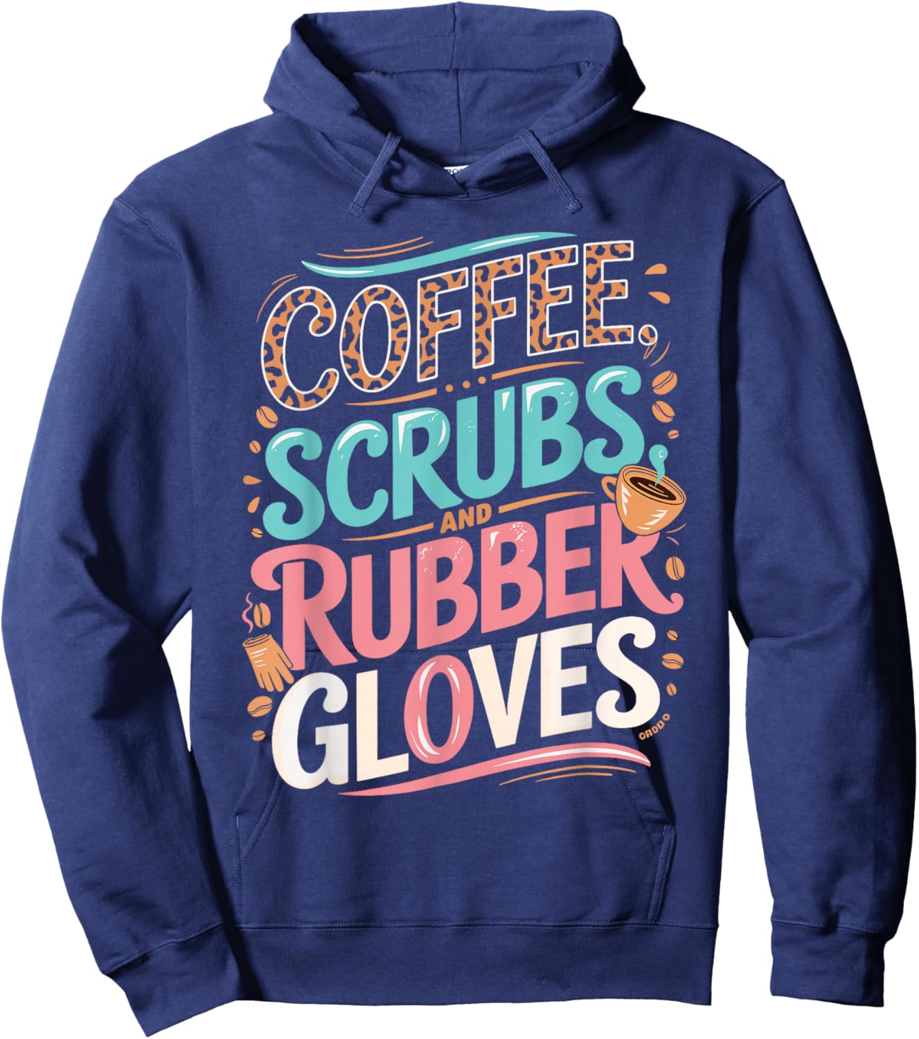 Coffee Scrubs and Rubber Gloves for Nurse Hoodie - Hoodie | Navy