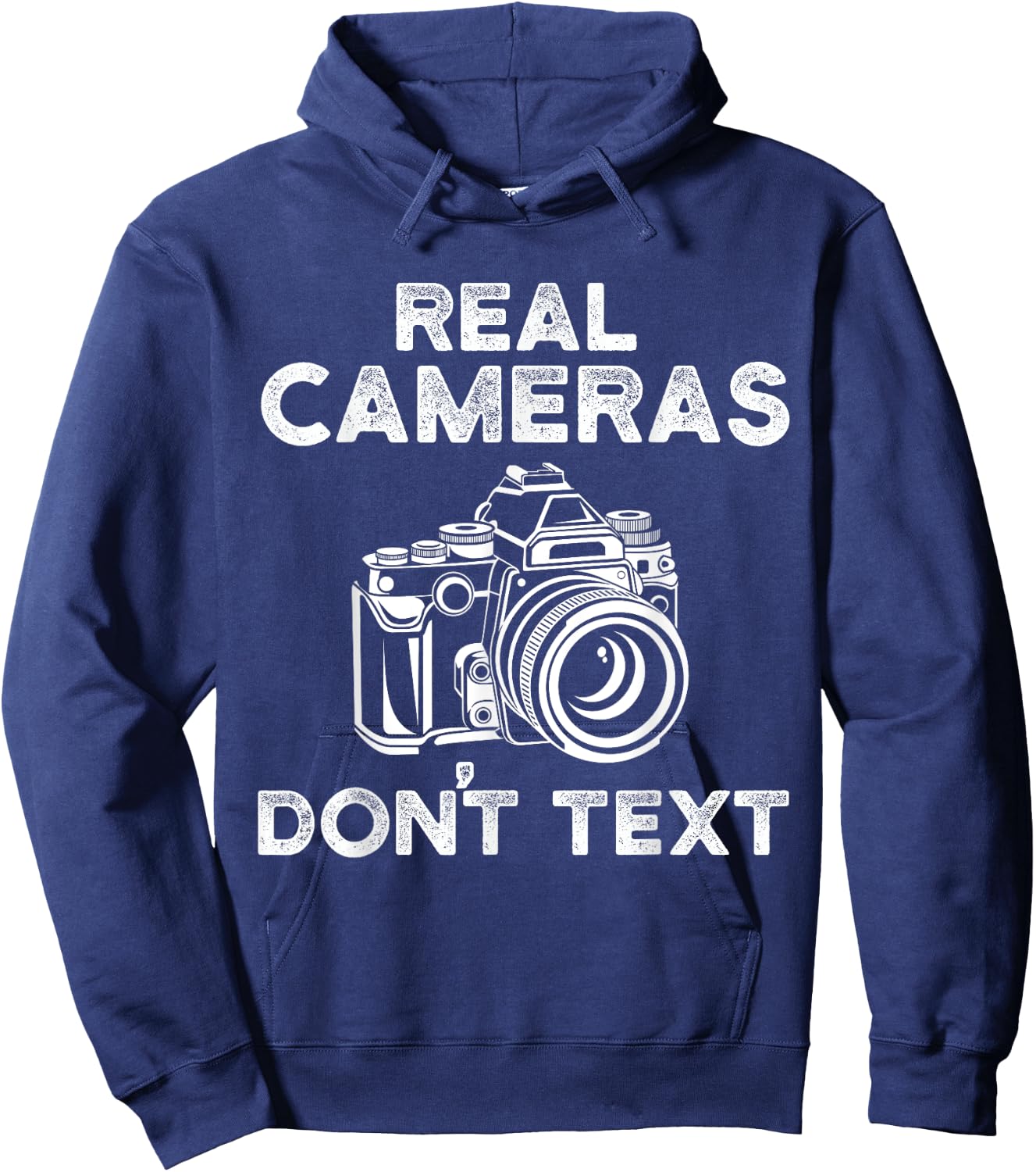 Photograhy Gifts Real Cameras Don't Text Hoodie - Hoodie | Navy