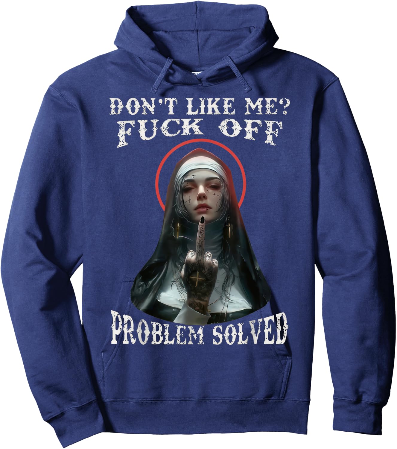 DON'T LIKE-ME F-OFF Defiant Nun Hoodie - Hoodie | Navy