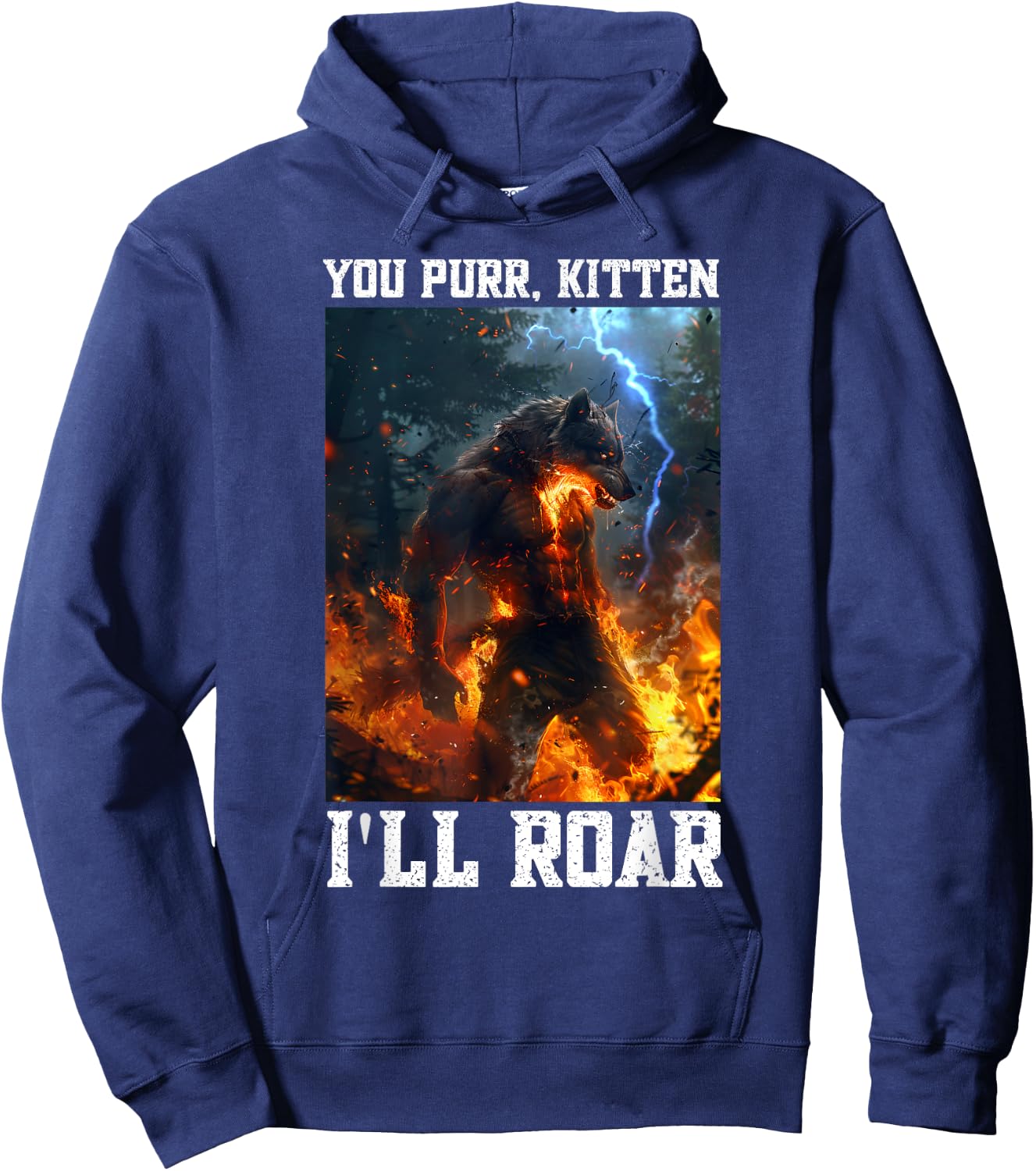 Alpha Wolf You Purr I'll Roar Cringe Vacation Hoodie - Hoodie | Navy