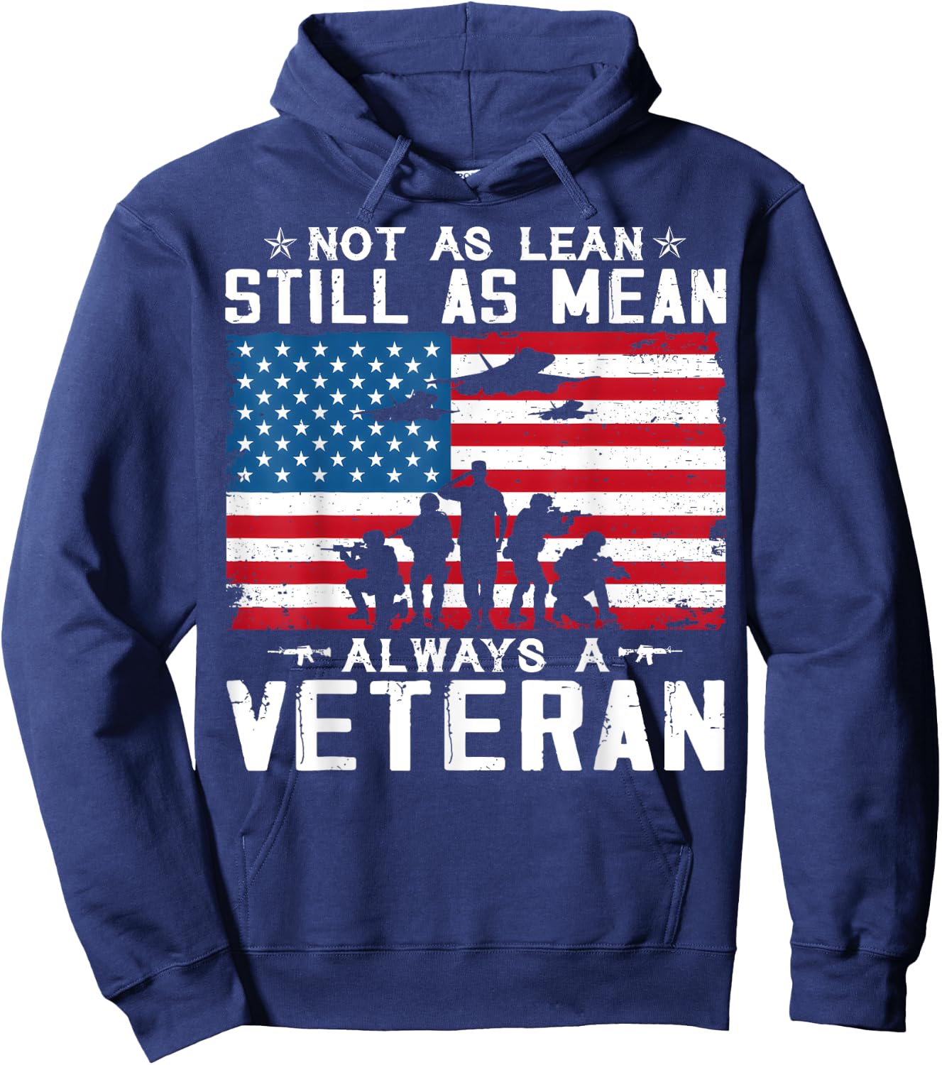 Not As Lean Still As Mean Alwys A Vetran Hoodie - Hoodie | Navy