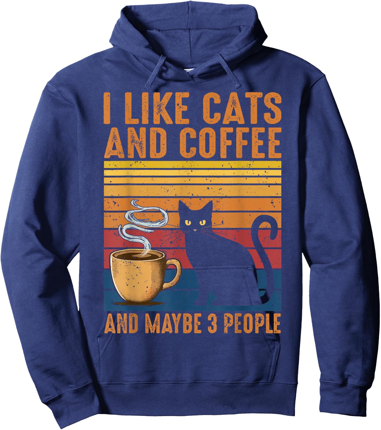 I Like Cats And Coffee And Maybe 3 People Hoodie - Hoodie | Navy