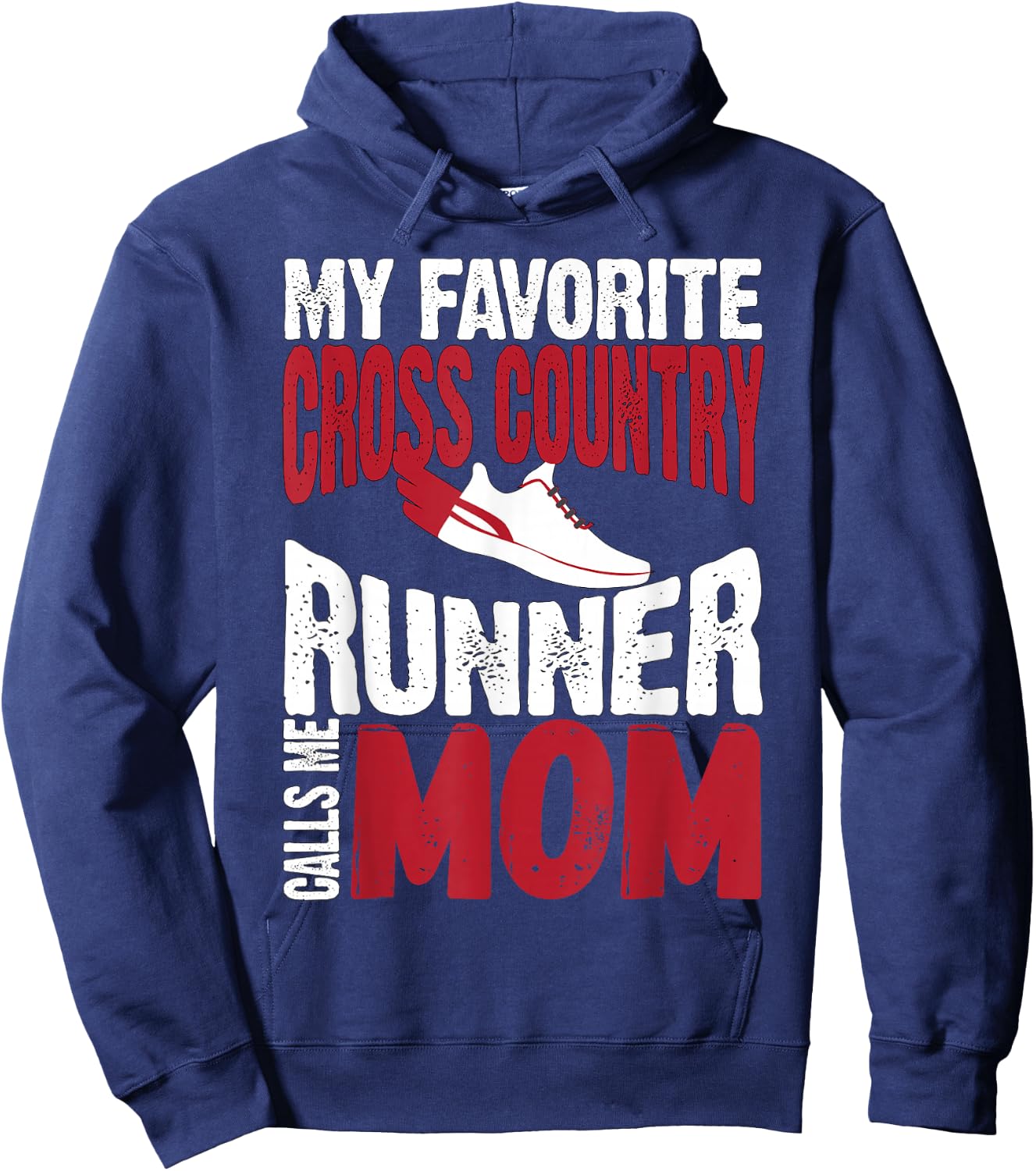 My Favorite Cross Country Runner Calls Me Mom Hoodie - Hoodie | Navy