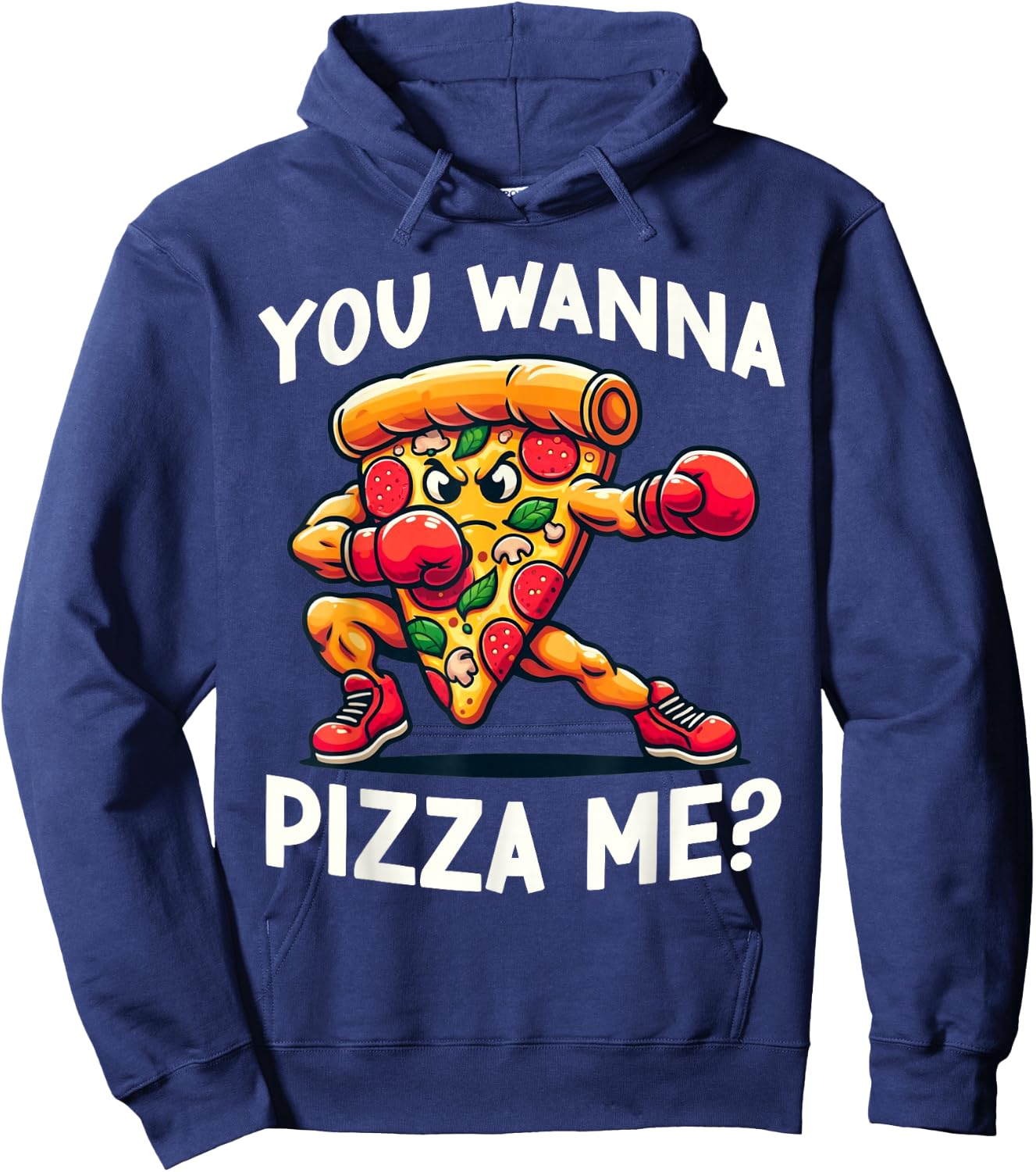 Funny Pizza Food Lover You Wanna Pizza Me Humor Hoodie - Hoodie | Navy