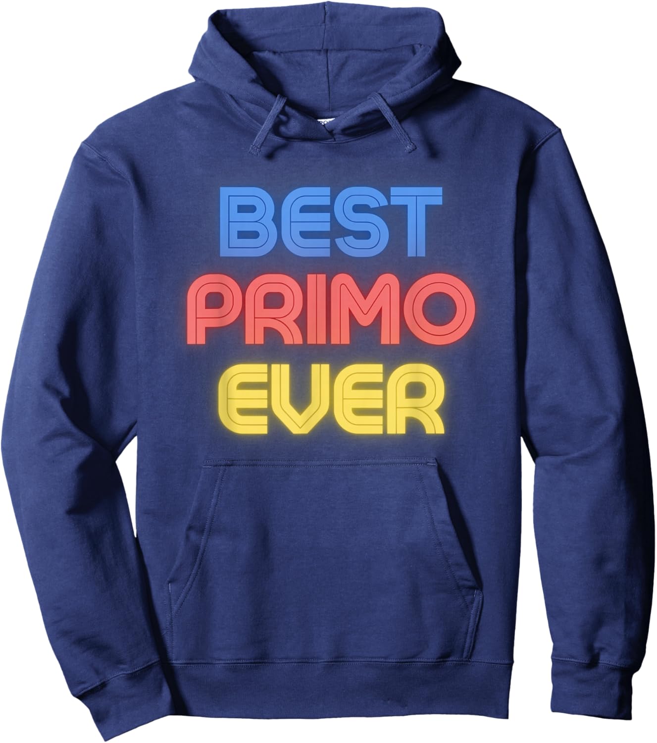 Best Primo Ever - Funny Primo Name Primo Hoodie - Hoodie | Navy