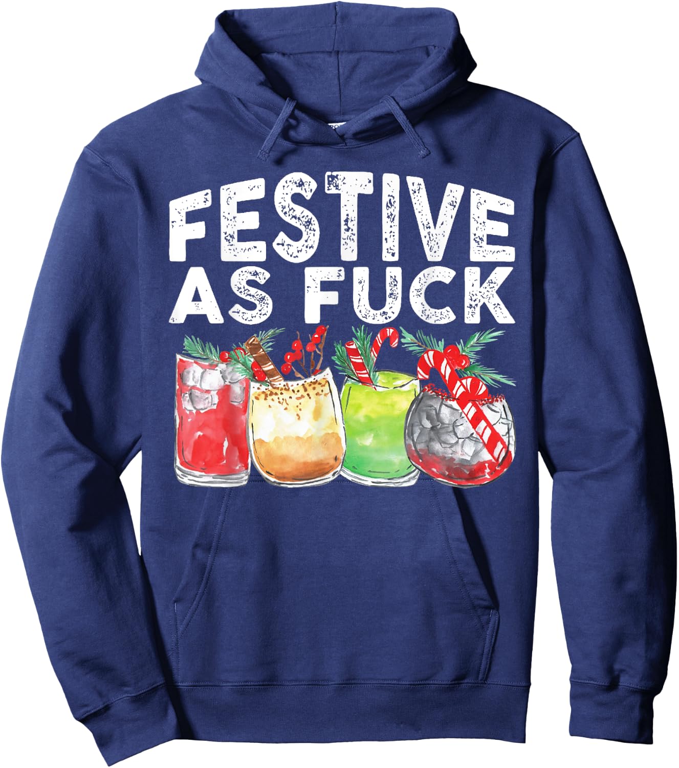 Festive As Fuck Funny Ugly Christmas Holiday Hoodie - Hoodie | Navy