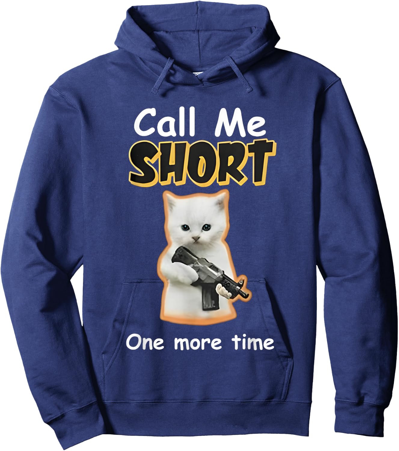 Call Me Short One More Time Cat Gun Hoodie - Hoodie | Navy