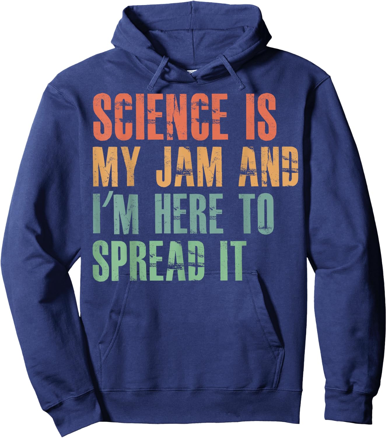 Science Is My Jam and I'm Here to Spread it Hoodie - Hoodie | Navy