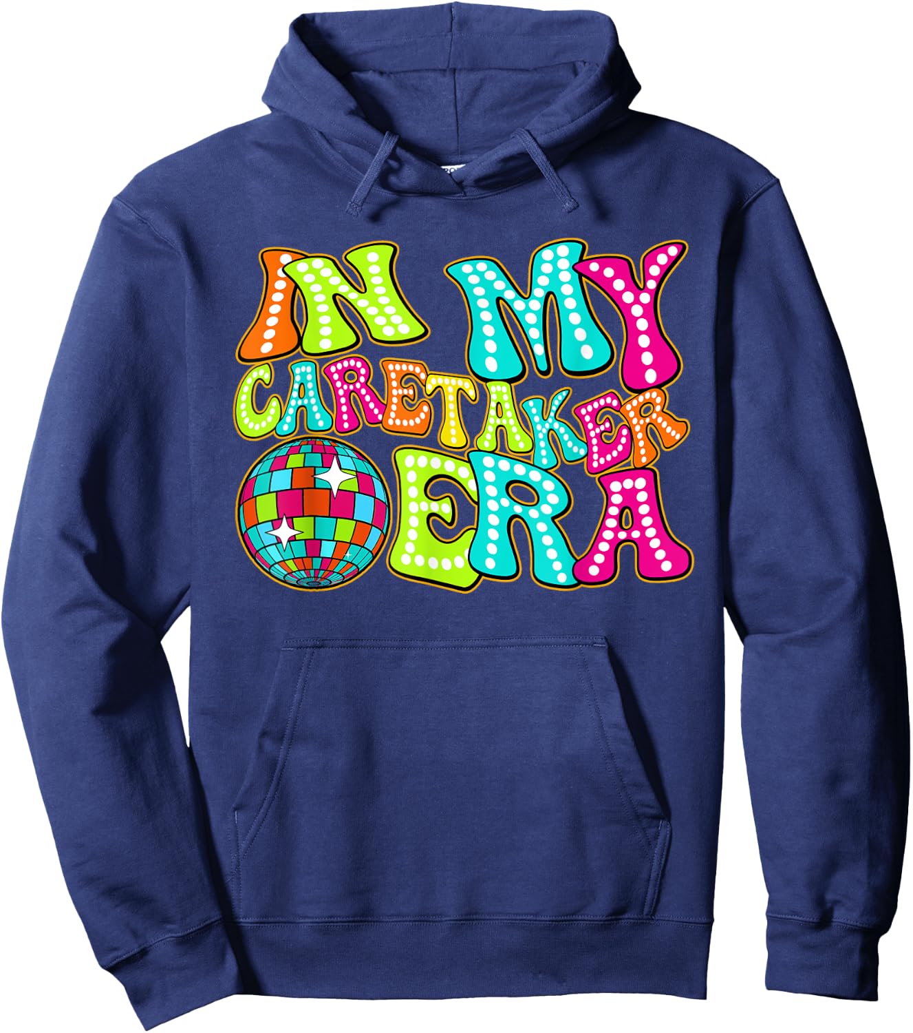 Disco Groovy In My Caretaker Era Hoodie - Hoodie | Navy