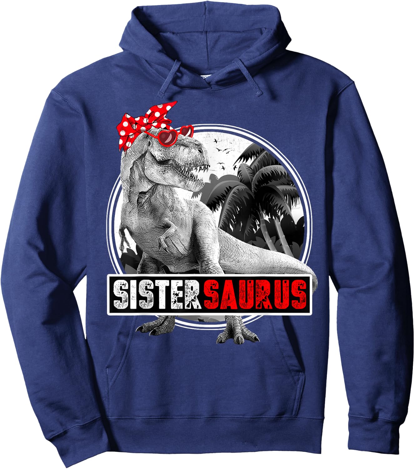 Sistersaurus T-Rex Dinosaur Sister Dinosaur Hoodie - Hoodie | Navy