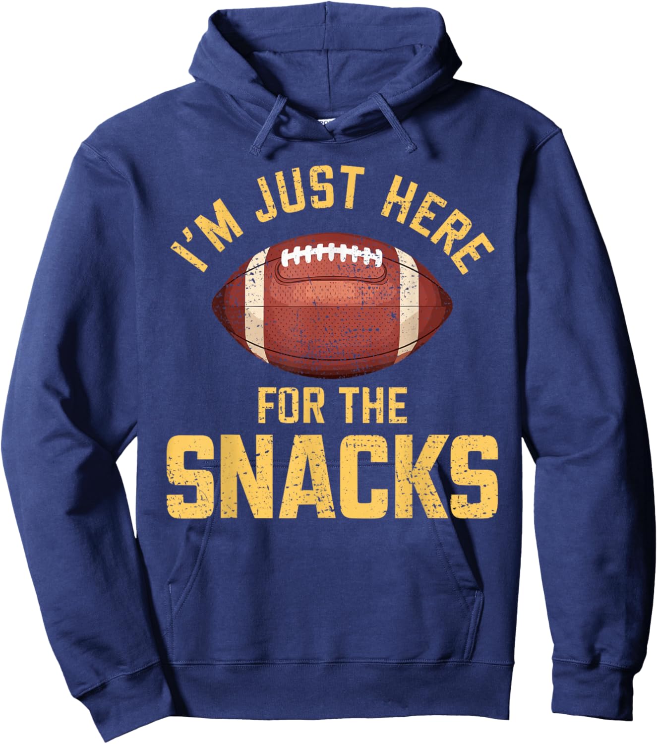 Funny I'm Just Here For The Snacks Football Hoodie - Hoodie | Navy