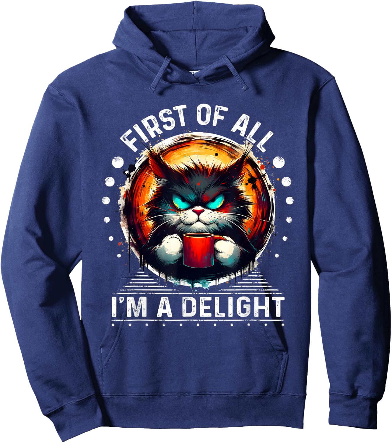 First of all, I am a delicious sarcastic Hoodie - Hoodie | Navy