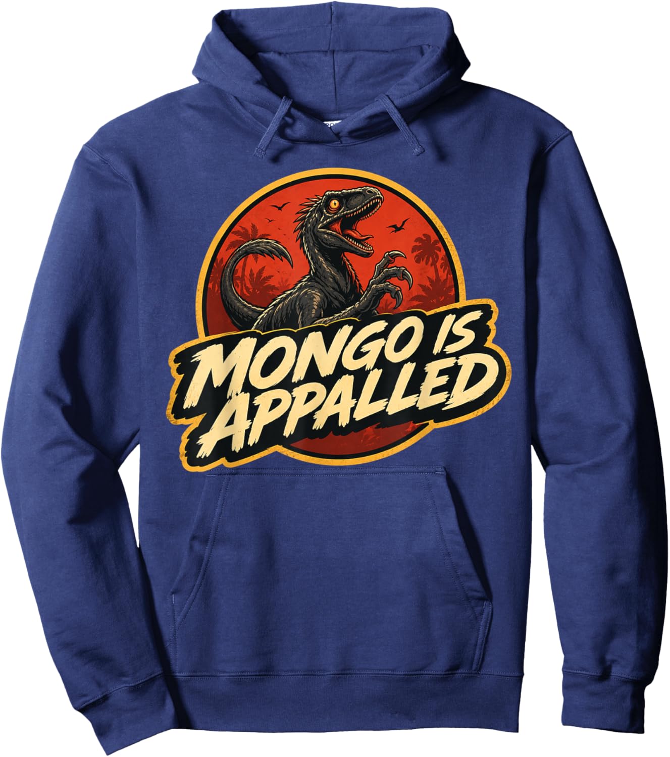 Mongo is Appalled Funny Dinosaur Meme Hoodie - Hoodie | Navy