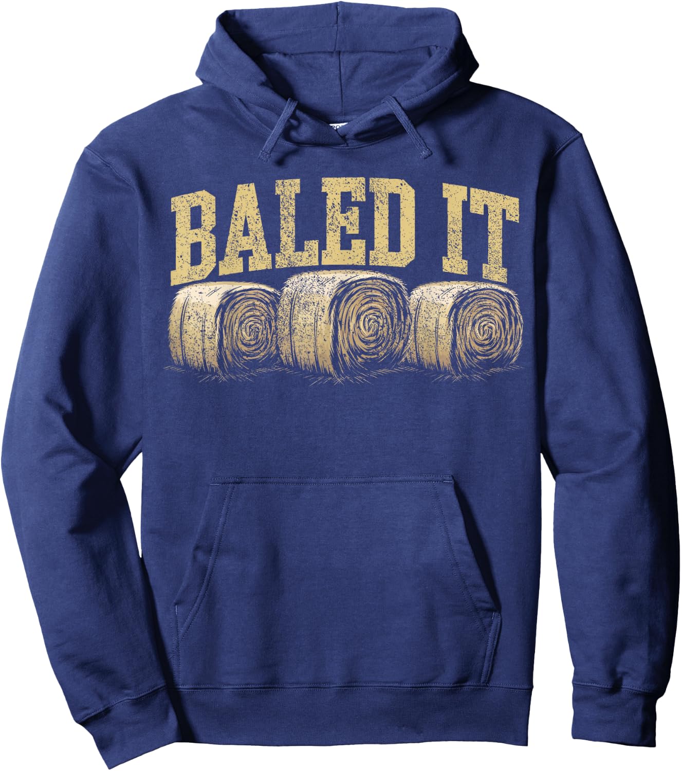 Baled It Hay Season Hay Farmer Hoodie - Hoodie | Navy