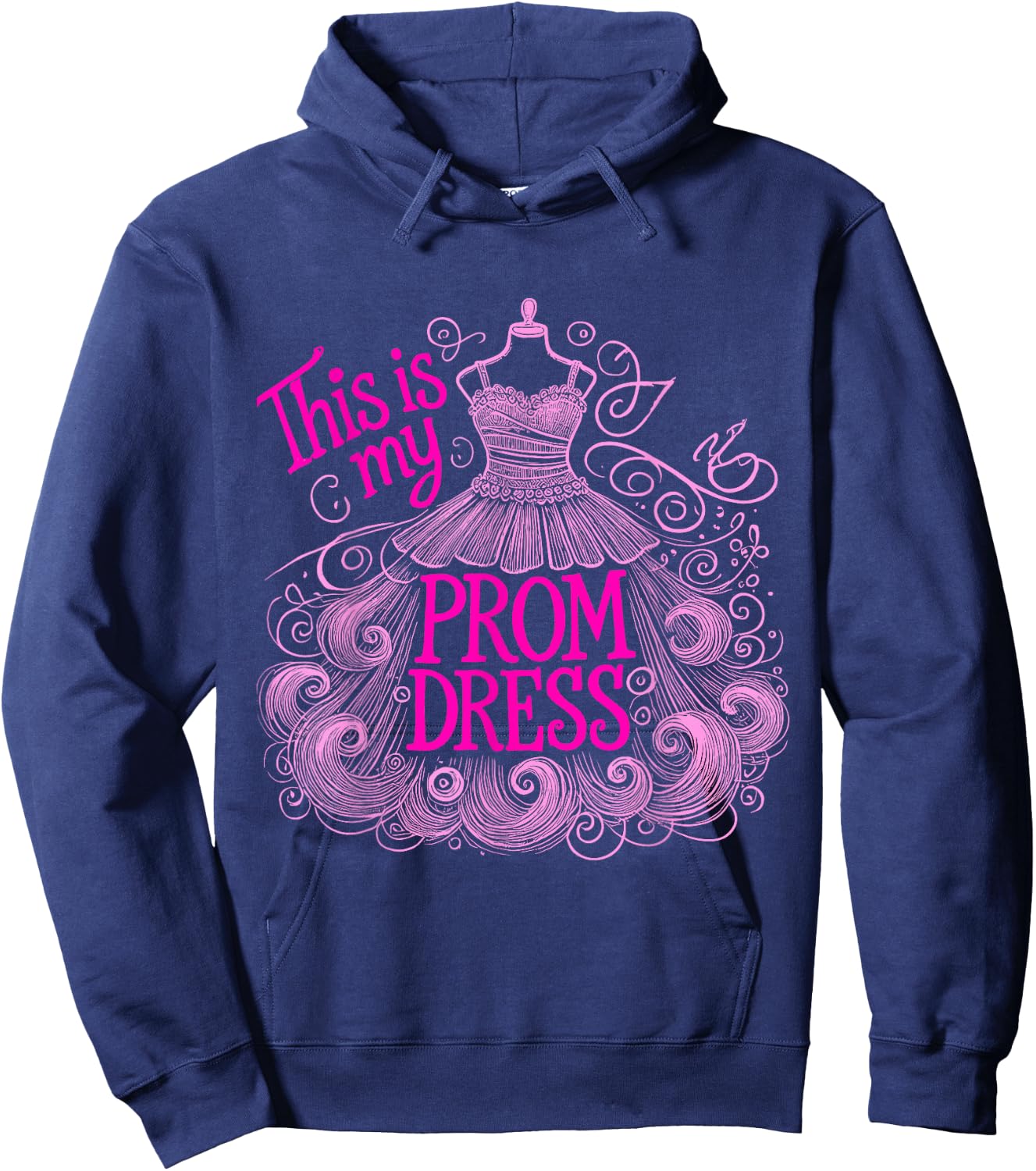 Promenade This Is My Prom Dress School Prom Hoodie - Hoodie | Navy