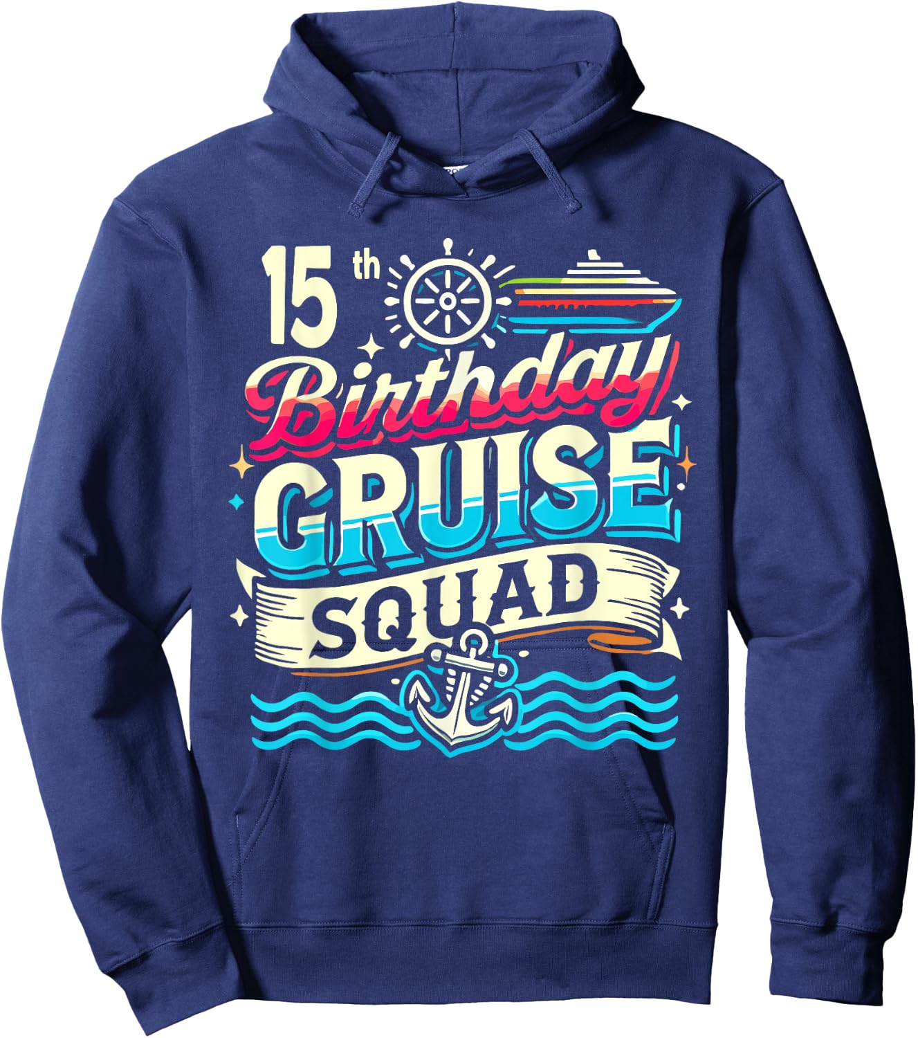 15th Birthday Cruise Squad, Family Cruise 2024 Hoodie - Hoodie | Navy