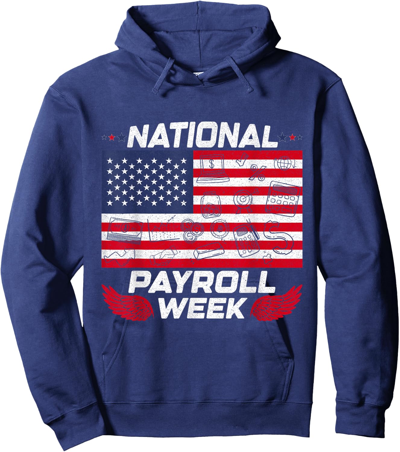 National Payroll week For Payroll Squad Hoodie - Hoodie | Navy