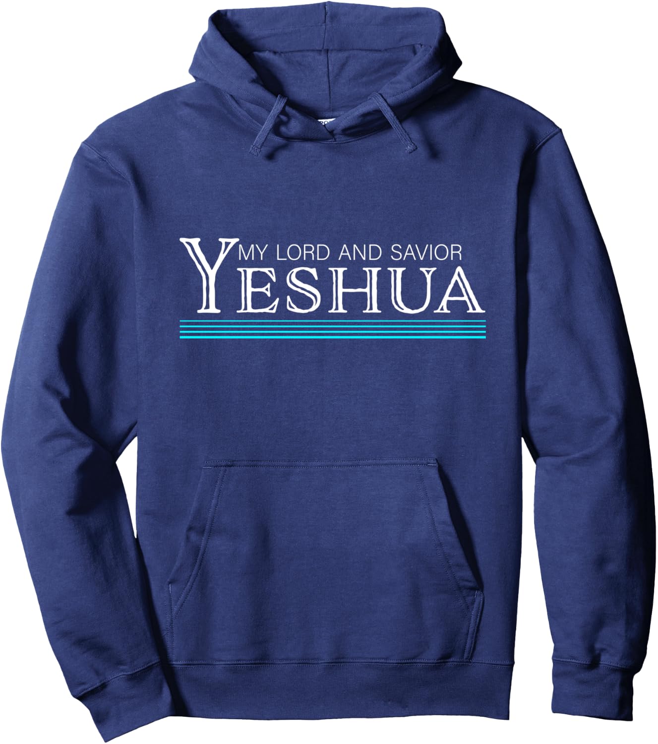 My Lord and Savior Yeshua Jesus Hoodie - Hoodie | Navy