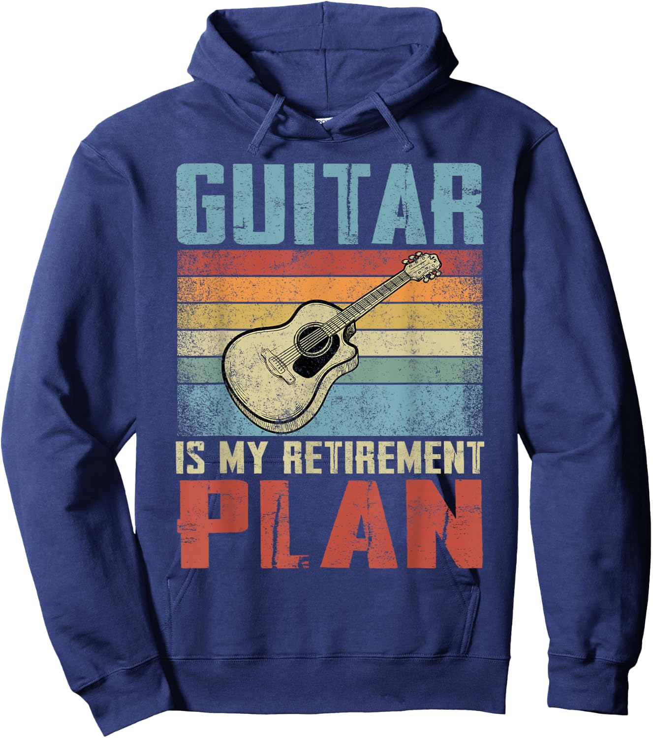 Guitar Is My Retirement Plan Retired Guitar Hoodie - Hoodie | Navy