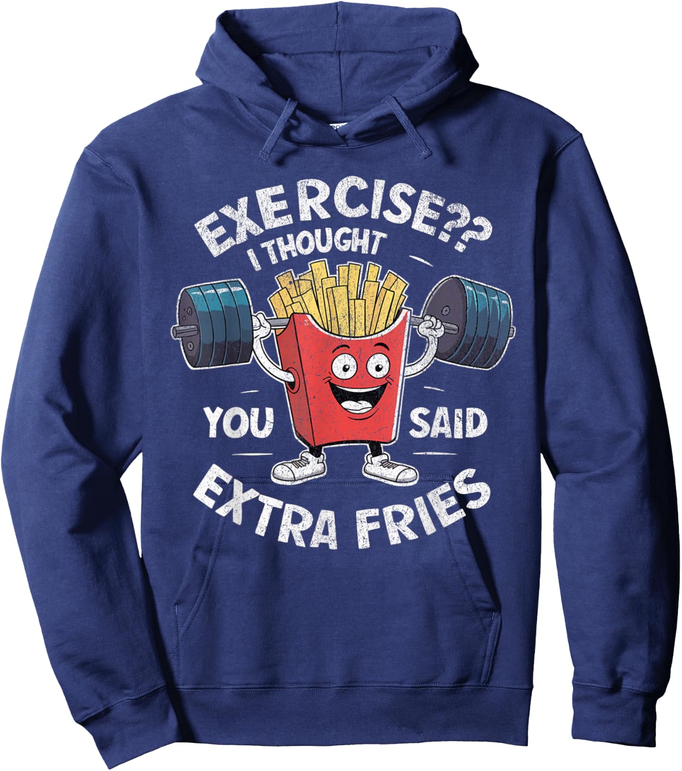 Funny Gym I Thought You Said Extra Fries -Adults Kids French Fry Workout Exercise Weight Lifting Gym Black Short Sleeve Cotton Blend Stretchable Hoodie - Hoodie | Navy