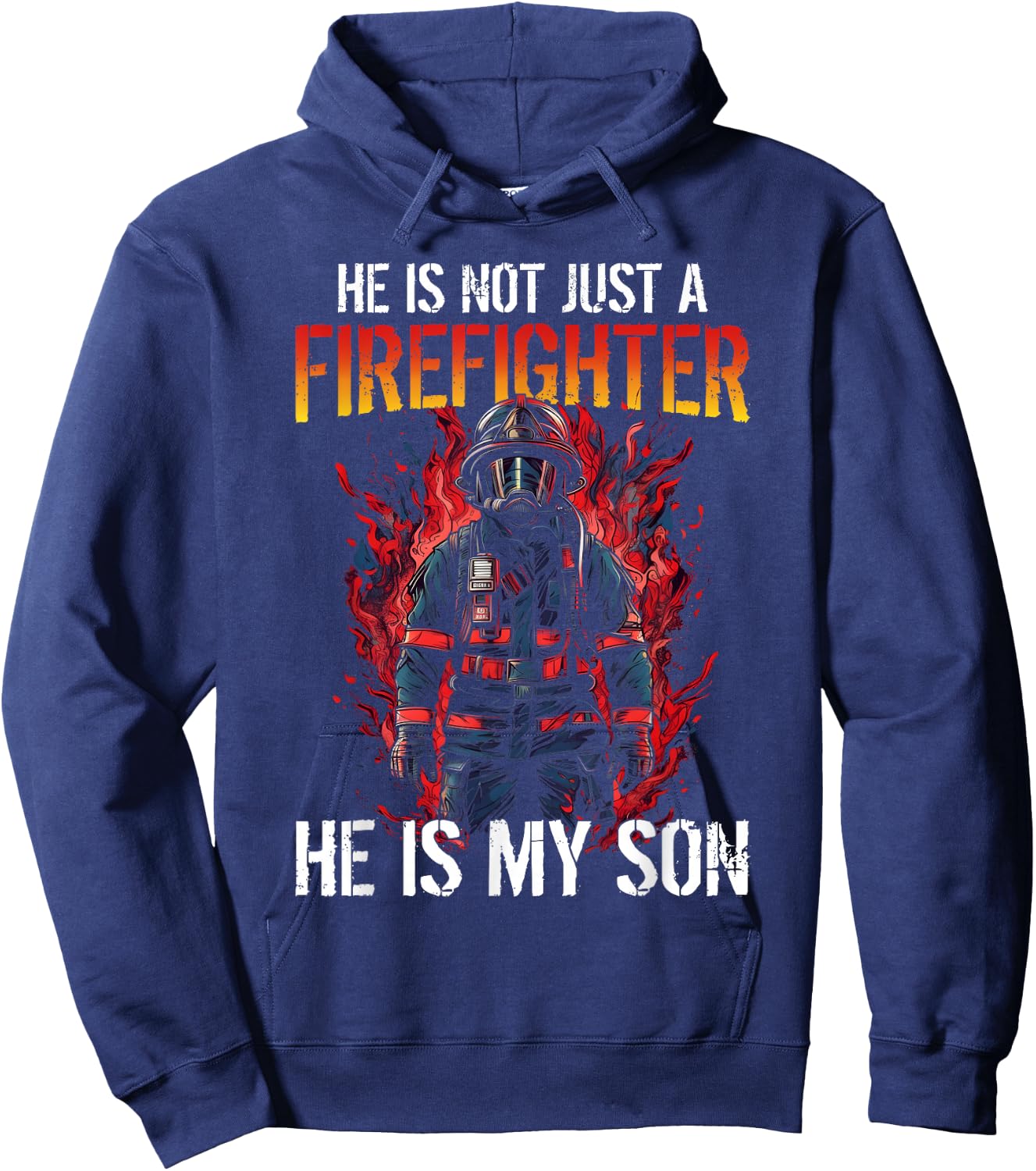 Firefighting My Son Is A Firefighter Hoodie - Hoodie | Navy