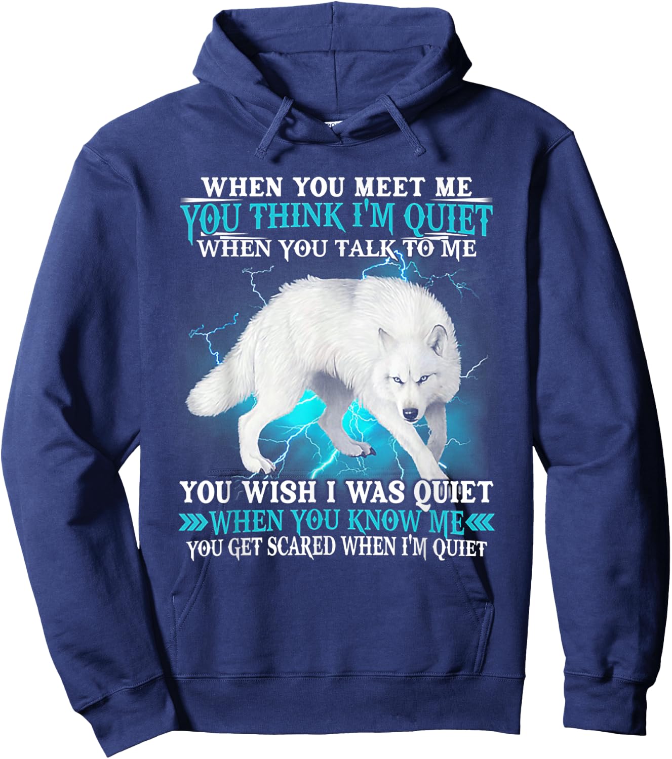 When You Meet Me You Think I'm Quiet Wolf Hoodie - Hoodie | Navy
