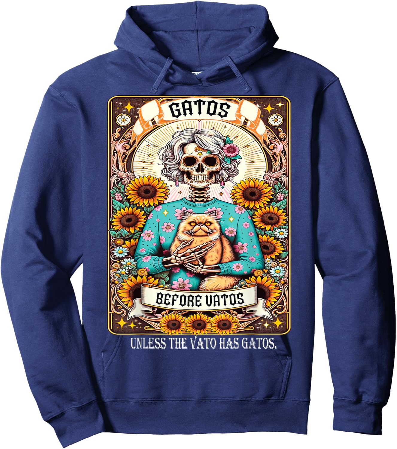 Gatos Before Vatos Unless The Vato Has Gatos Hoodie - Hoodie | Navy