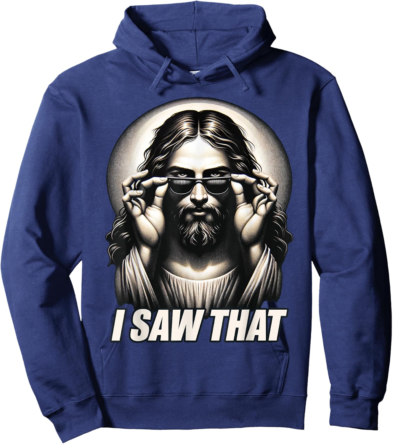 Funny Quote Jesus Meme I Saw That Christian Hoodie - Hoodie | Navy