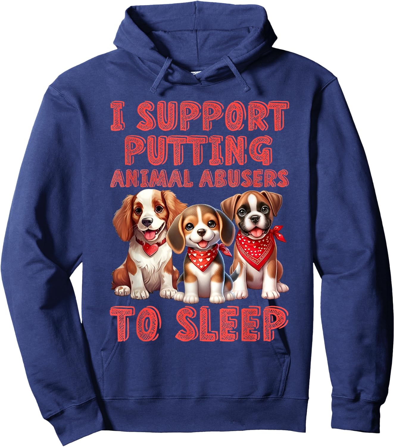 I support Putting Animal Abusers To Sleep Hoodie - Hoodie | Navy