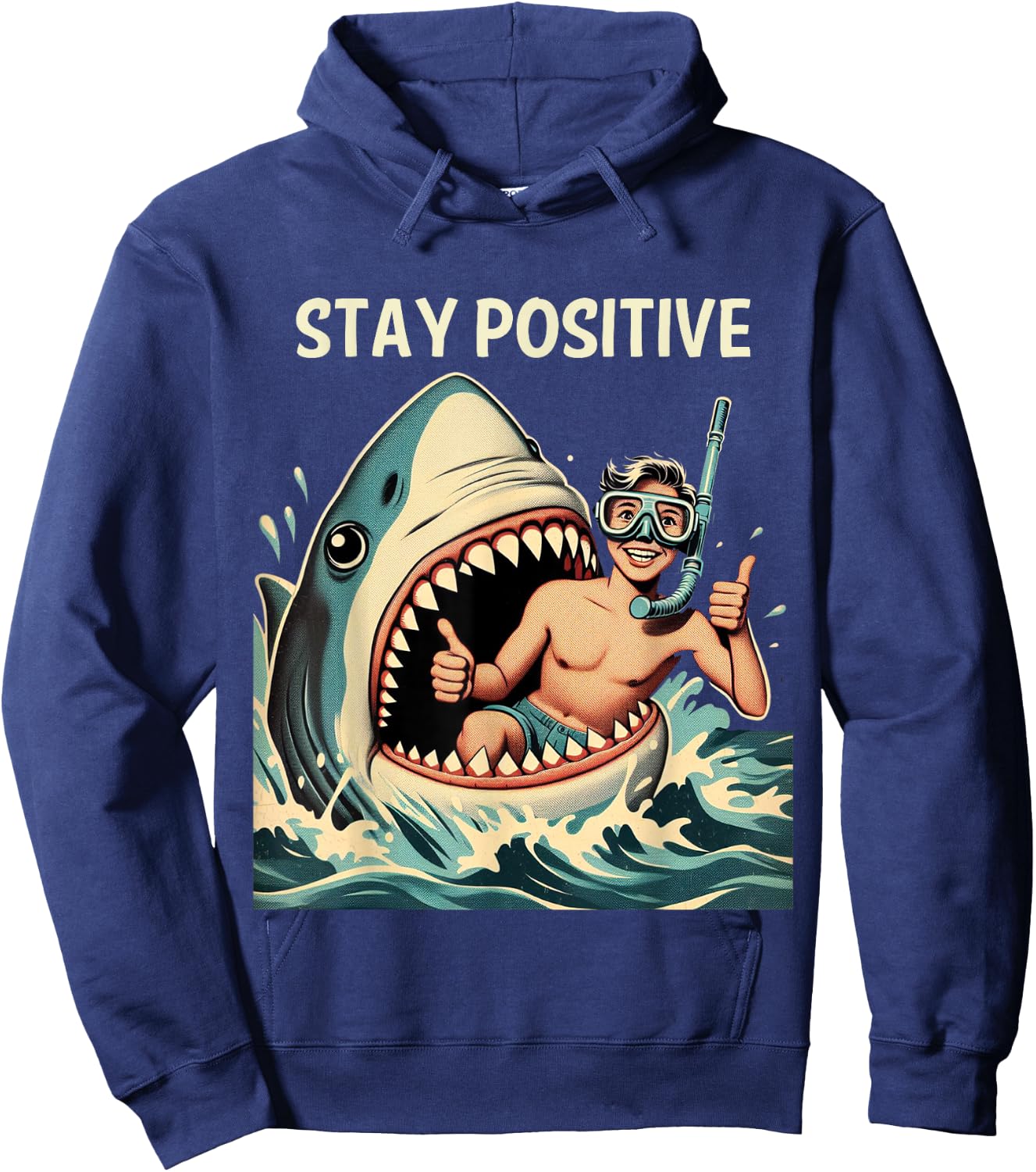 Stay Positive Shark Funny Hoodie - Hoodie | Navy