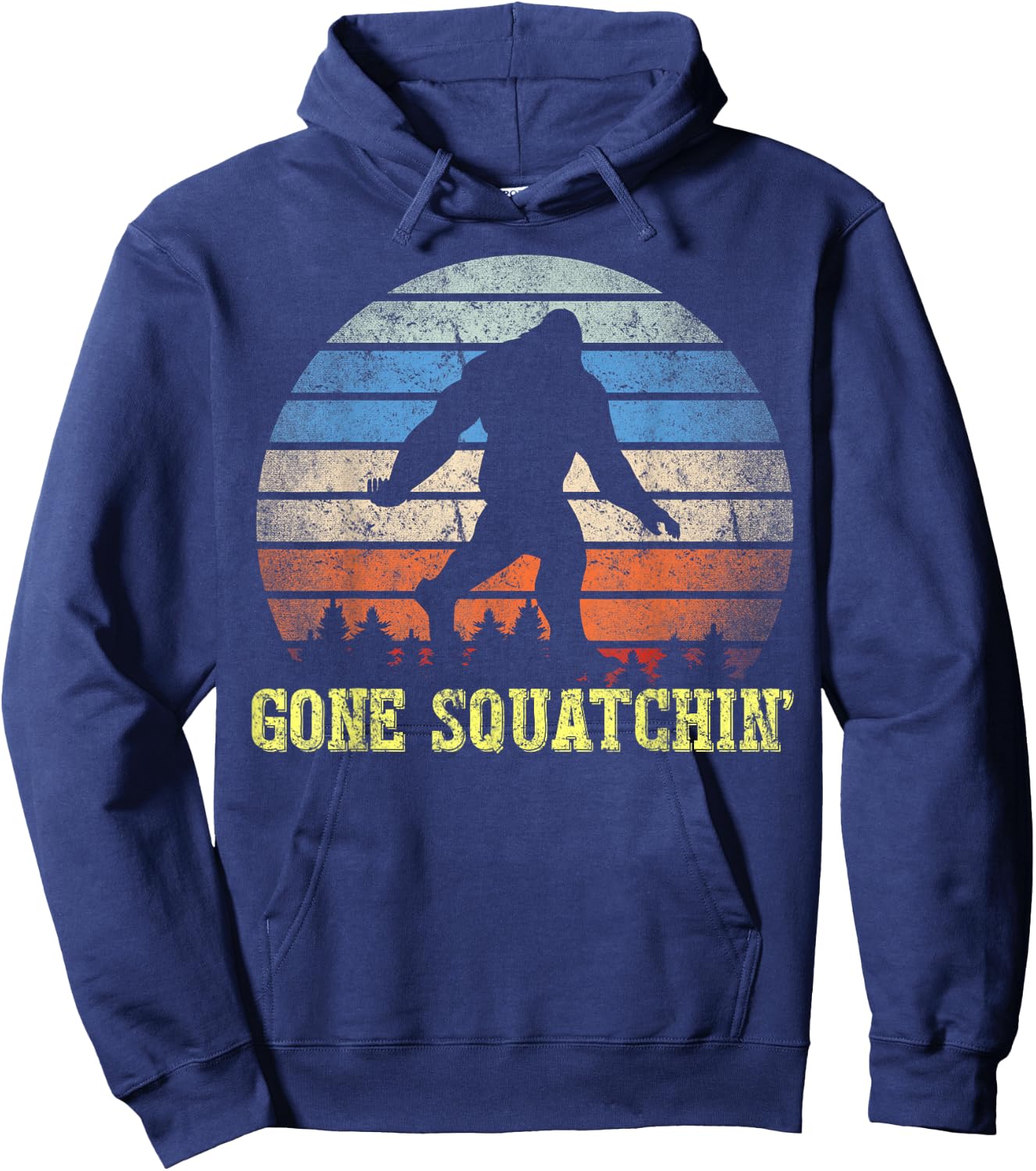 Gone Squatchin Finding Bigfoot Sasquatch Gift Hoodie - Hoodie | Navy