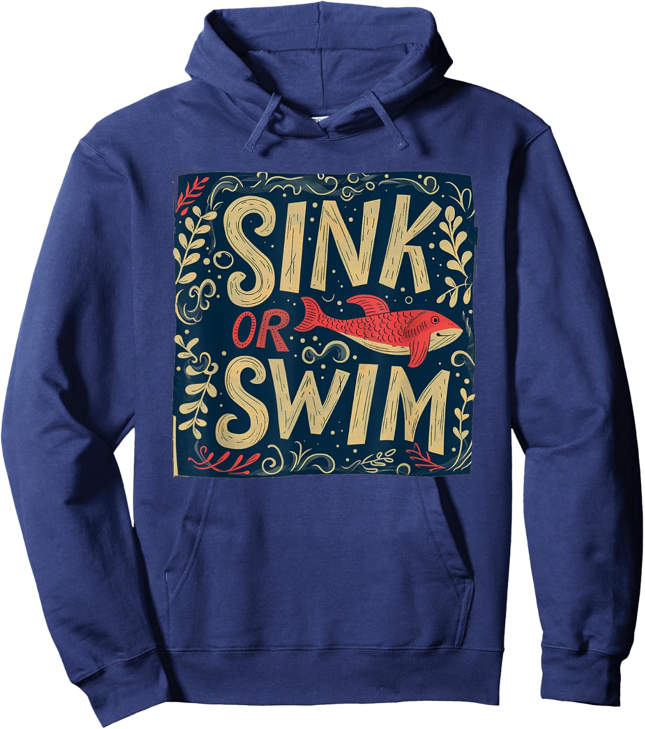 Nice sink or swim Statement Hoodie - Hoodie | Navy
