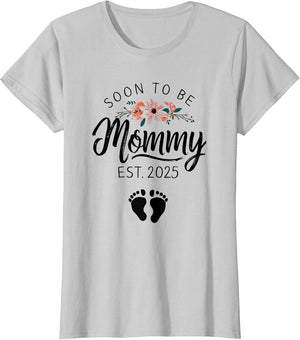 Soon to be Mommy 2025 First Time Mom Pregnancy Mother's Day