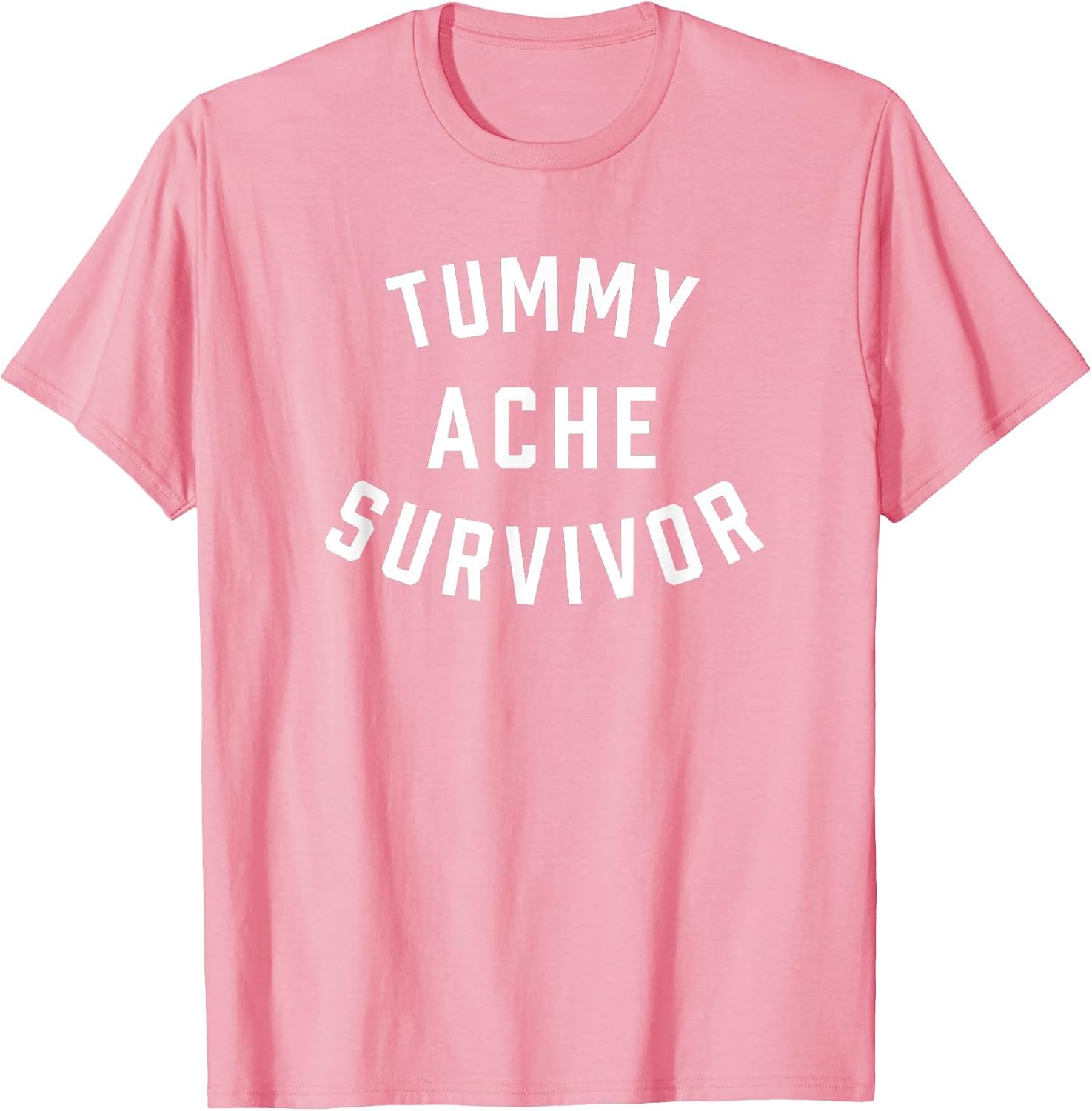 Tummy Ache Survivor Funny Stomach Hurts