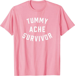 Tummy Ache Survivor Funny Stomach Hurts