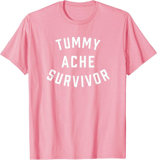 Tummy Ache Survivor Funny Stomach Hurts