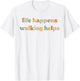 Life Happens Walking Helps Funny Quotes for Walking Therapy