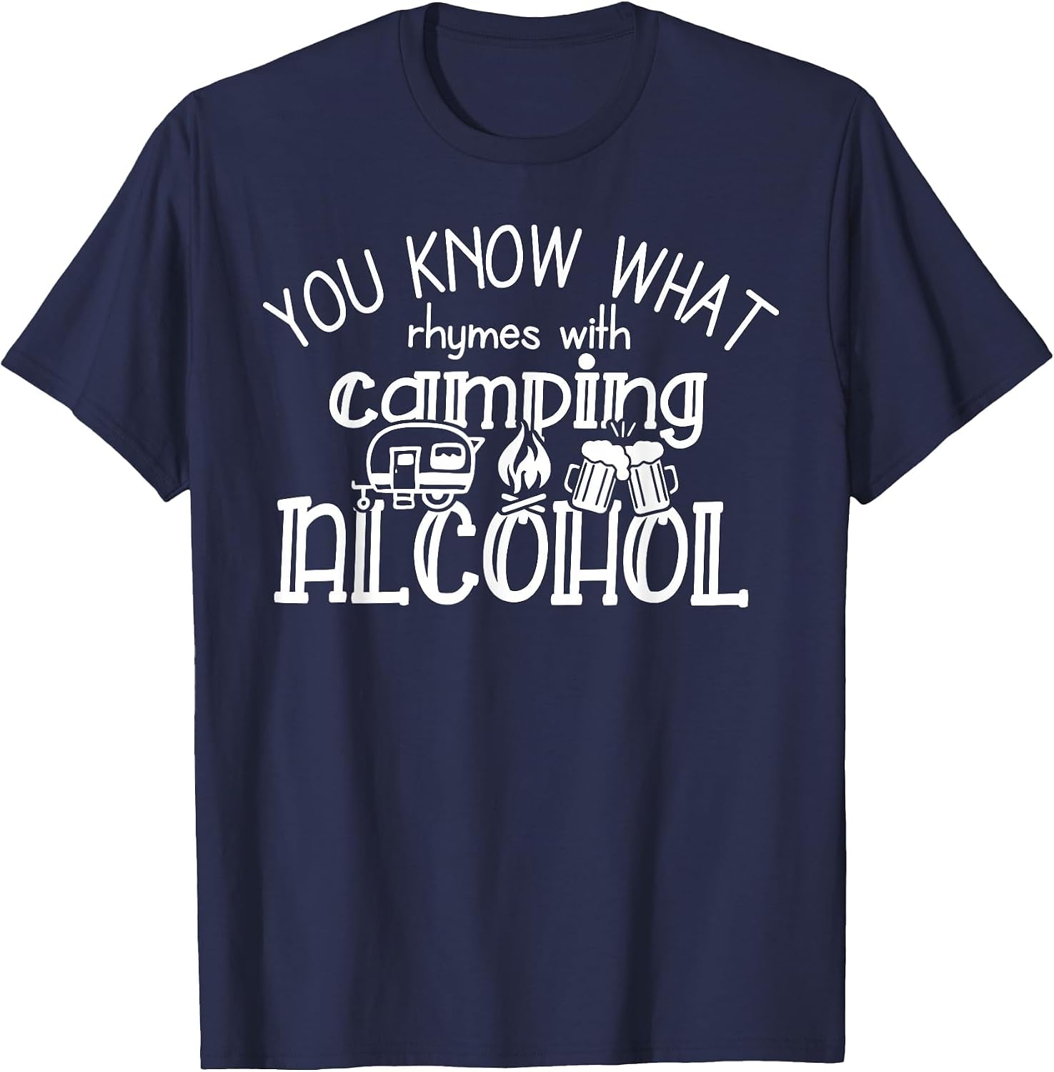 You Know What Rhymes with Camping Alcohol Summer Camp Funny