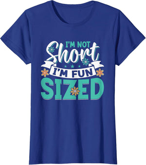 I'm Not Short I'm Fun Sized