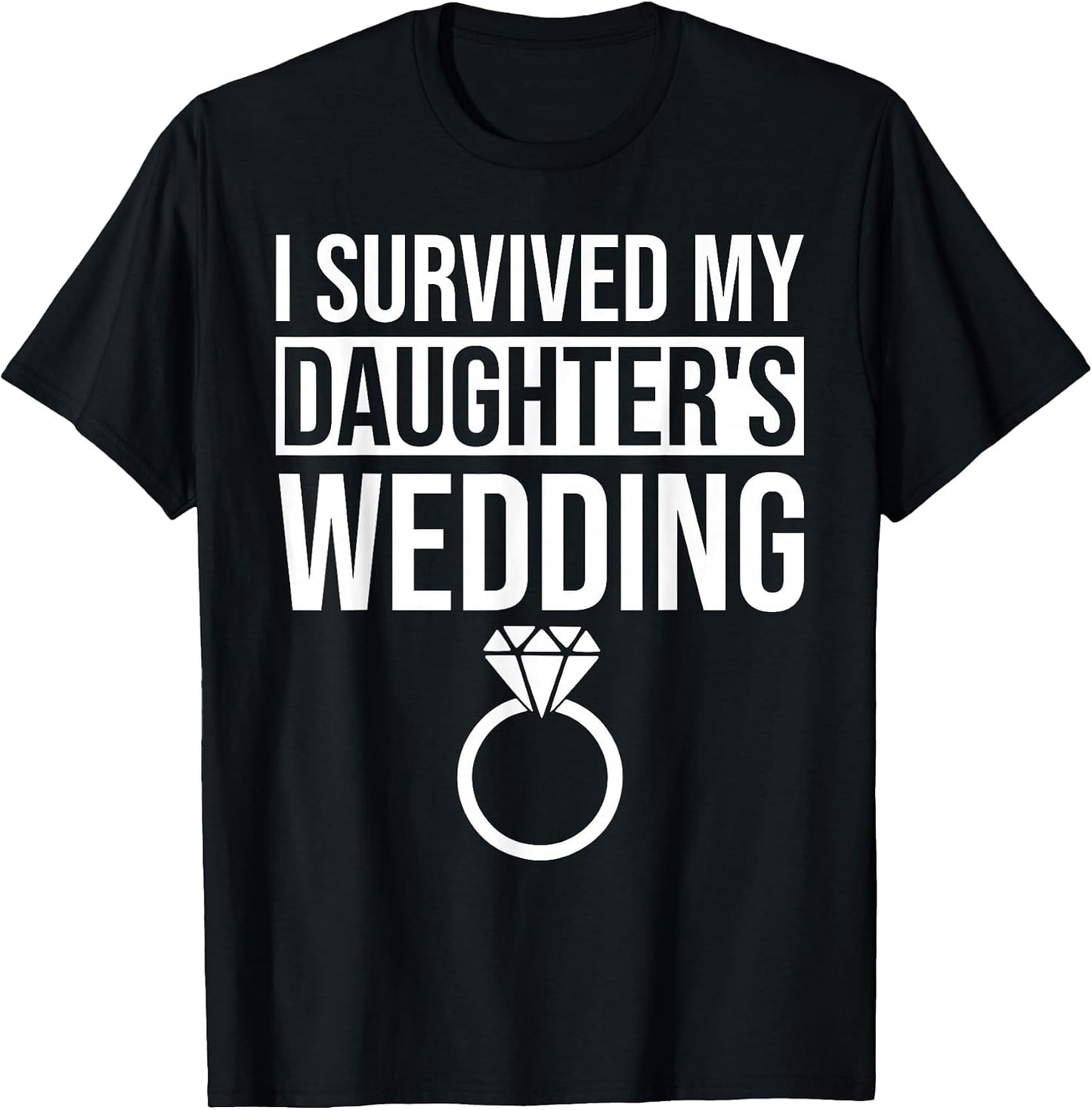 I Survived My Daughter's Wedding - Funny Mom & Dad