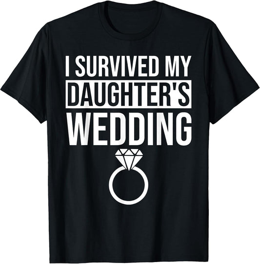 I Survived My Daughter's Wedding - Funny Mom & Dad