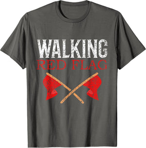 Walking Red Flag Joke Red Flags Meme Funny Red Flag