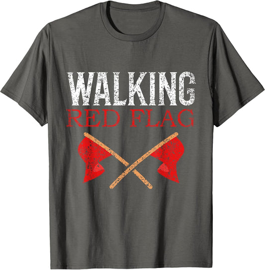 Walking Red Flag Joke Red Flags Meme Funny Red Flag